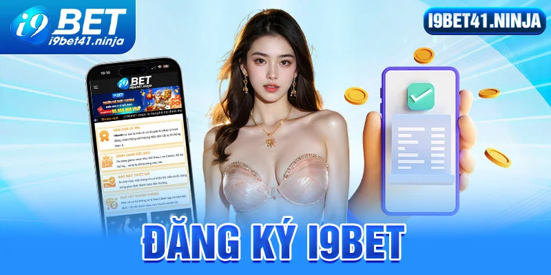 Các điều kiện cần tuân thủ khi đăng ký I9BET