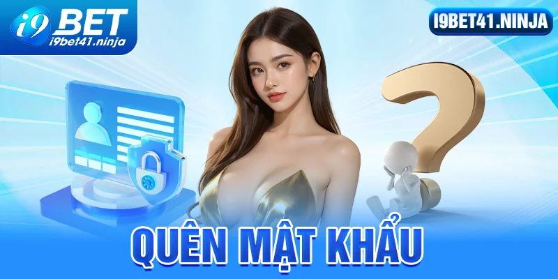 Quên Mật Khẩu I9bet