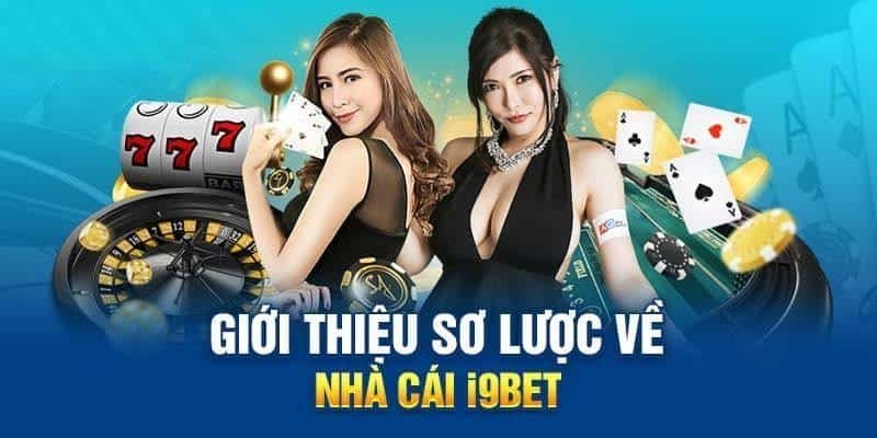 Giới thiệu I9bet với những ưu điểm ấn tượng