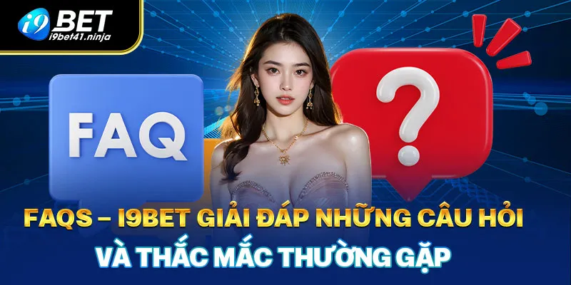 giải đáp những câu hỏi và thắc mắc thường gặp