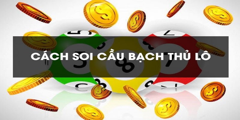 Bỏ túi cách chọn lô chuẩn và hiệu quả từ cao thủ