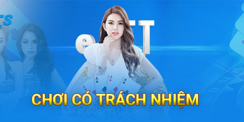 Chơi có trách nhiệm mang đến nhiều lợi ích