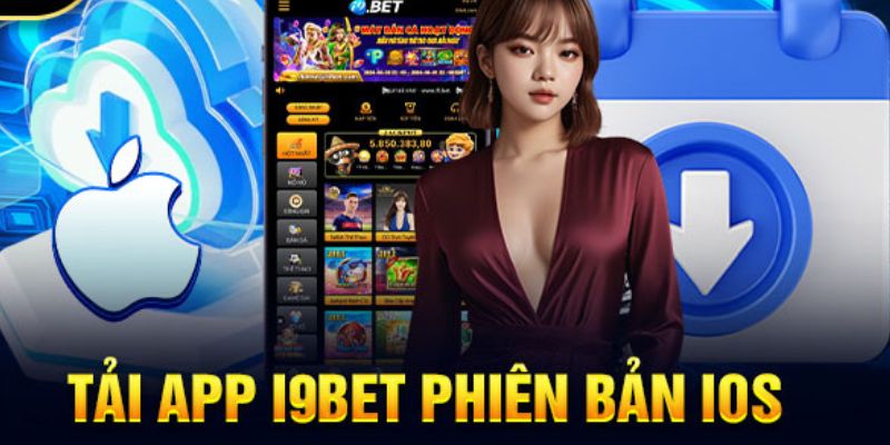 Tải app I99BET cho di động có hệ điều hành IOS 